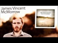 James Vincent Mcmorrow - We Don t Eat