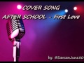 Video for youtube after school first love audio