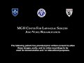 Laryngeal papilloma - MGH Voice Center (Ex 1)