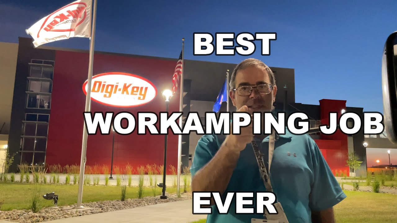 Digi-Kamp Best Workamping Job Ever-Digikey