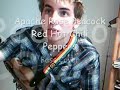 Red Hot Chili Peppers - Apache Rose Peacock by DavidSinRocks