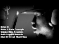 Brian B. Rapping Over Travis Porter's Make It Rain (Gimme Mine Session 4)