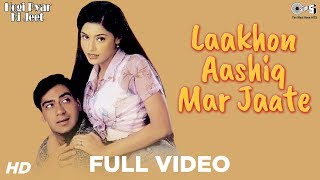 Lakho Aashiq Mar Jaate - Video Song  Hogi Pyaar Ki