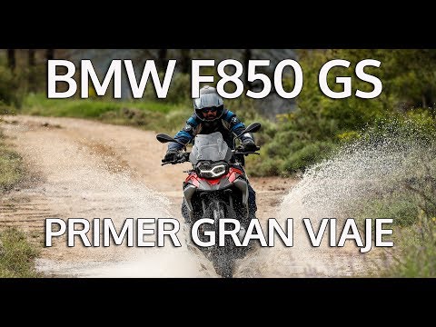 BMW F850 GS | Primera prueba y primer gran viaje