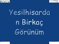 Yesilhisar Videosu  www.yesilhisarim.com
