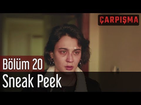 Çarpışma 20. Bölüm Sneak Peek                                                                                                                                                                                                                             