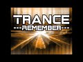 Trance Remember Mix Part 1 by Traxmaniak