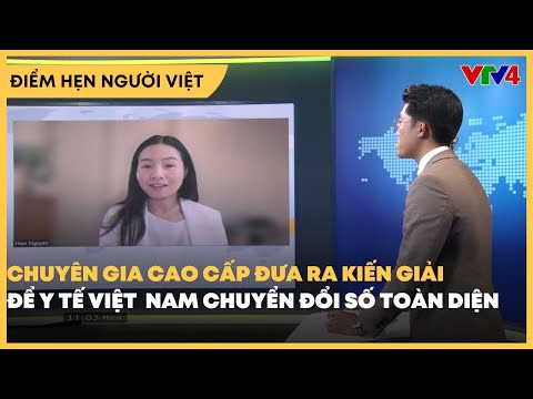 Click to play video Y tế Việt Nam quyết tâm chuyển đổi số toàn diện| VTV4