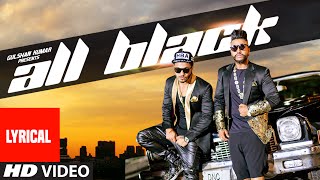 All Black Full Song with LYRICS  Sukhe  Raftaar  N