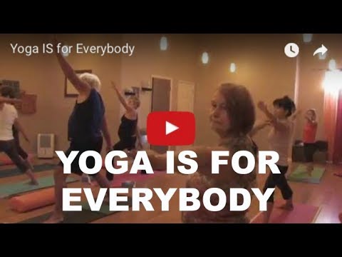 Yoga IS for Everybody