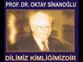 Prf  Dr Oktay Sinano�lu   T�rk�e Dili ve Topraklar�n Sat���