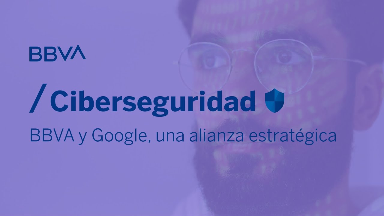 Alianza estratégica: BBVA y Google se unieron para mejorar la seguridad del banco