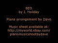 Bed by J. Holiday | Piano Music Sheet by Dave | J Holiday