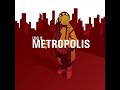 Log S. - Metropolis - Into the Night Log S. - Metropolis - Into the Night