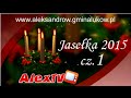 Jasełka 2015 - część 1