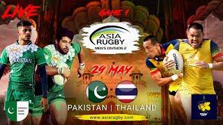 Pakistan V Thailand  Game 1 Asia Rugby Men’s Div 2
