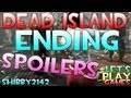 Zombies! - Dead Island Campaign Ending with New Game+ (Spoilers & Gameplay)