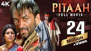 Pitaah ( पिता ) 4K Full Movie  BLOCKBUSTER