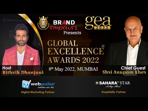 Global Excellence Awards 2022 | Chief Guest Shri Anupam Kher | 8th May 2022 | Mumbai