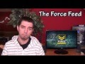 The Force Feed - Gamers Today Gamblers Tomorrow (The Force Feed: Nov 16th)