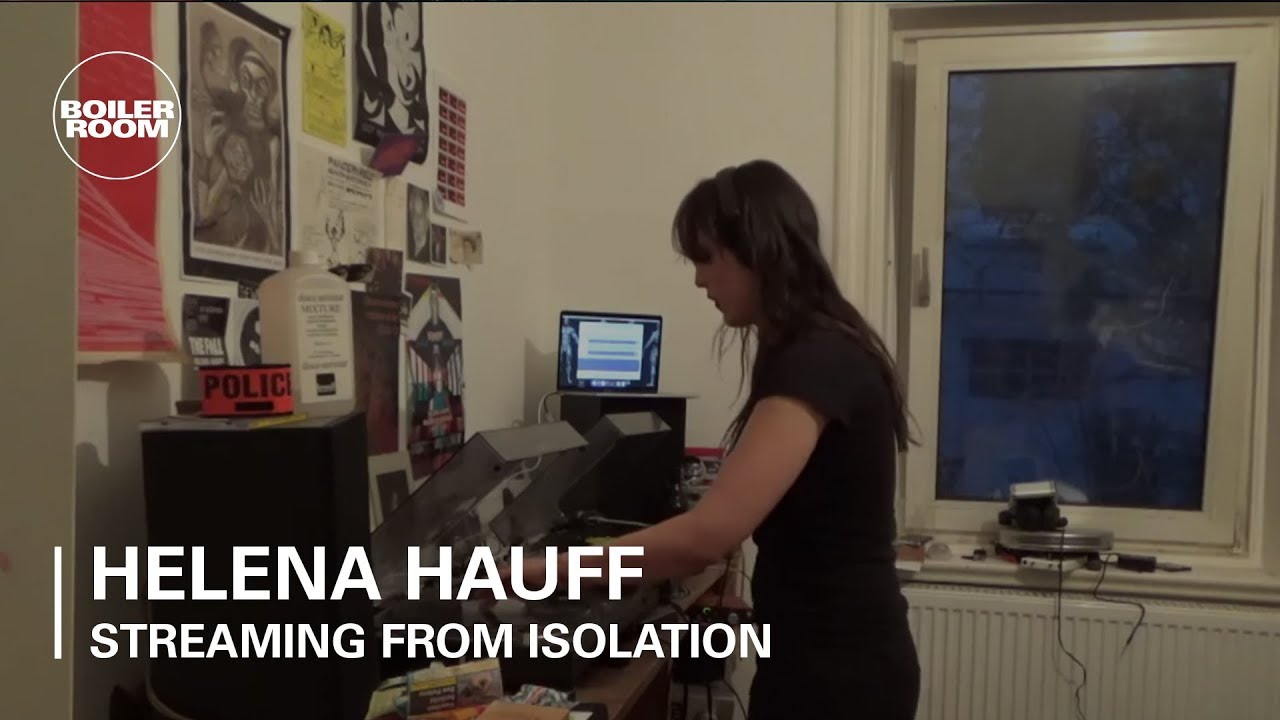 Helena Hauff - Live @ Boiler Room x Streaming From Isolation #4 2020