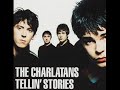 The Charlatans - Only Teethin\
