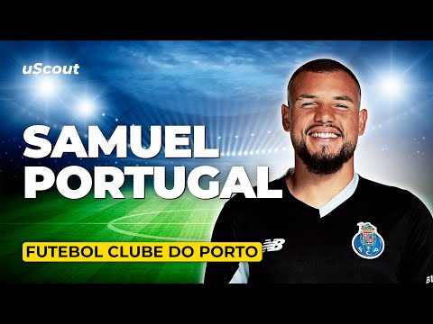 How Good Is Samuel Portugal at FC Porto?