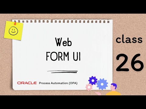 OPA 26, Create UI with Web Form in Oracle Process Automation, OPA, Web ...