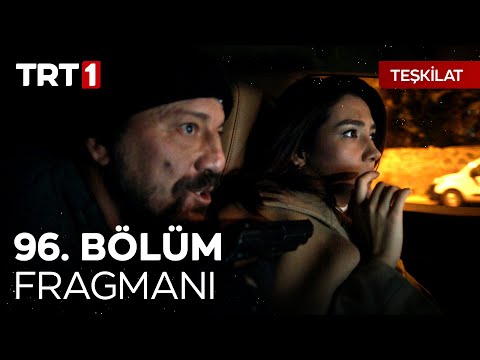 Teşkilat 96. Bölüm Fragmanı                                                                                                                                                                                                                               