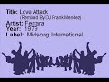 Love Attack (Remix by DJ Frank Mendez) - Ferrara Love Attack (Remix by DJ Frank Mendez) - Ferrara