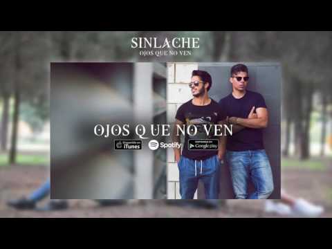 Ojos Que No Ven - Sinlache 