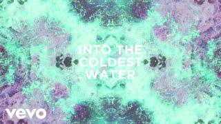 Walking On Cars - Coldest Water tekst piosenki