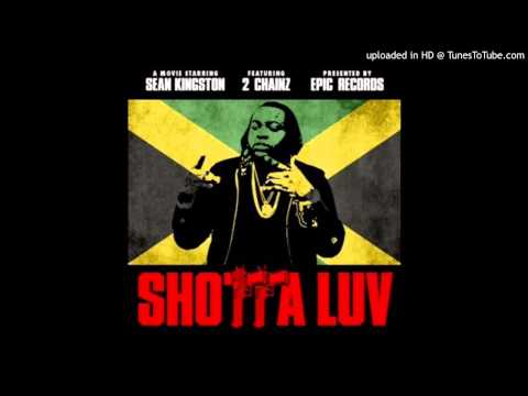 Shotta Luv ft. 2 Chainz Sean Kingston