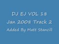 DJ EJ VOL 18 Jan 2008 Track 2