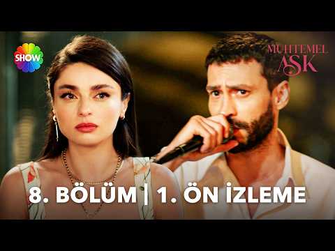 Muhtemel Aşk 8. Bölüm Ön İzleme                                                                                                                                                                                                                           