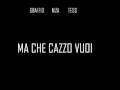GRAFFIO NIZA TESO - MA CHE CAZZO VUOI