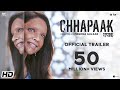 Chhapaak Official Trailer