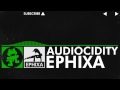 [Hard Dance] - Ephixa - Audiocidity [Monstercat Release]