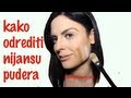 Kako odrediti nijansu / boju pudera (kako odabrati boju / ton pudera) profesionalni vizažist