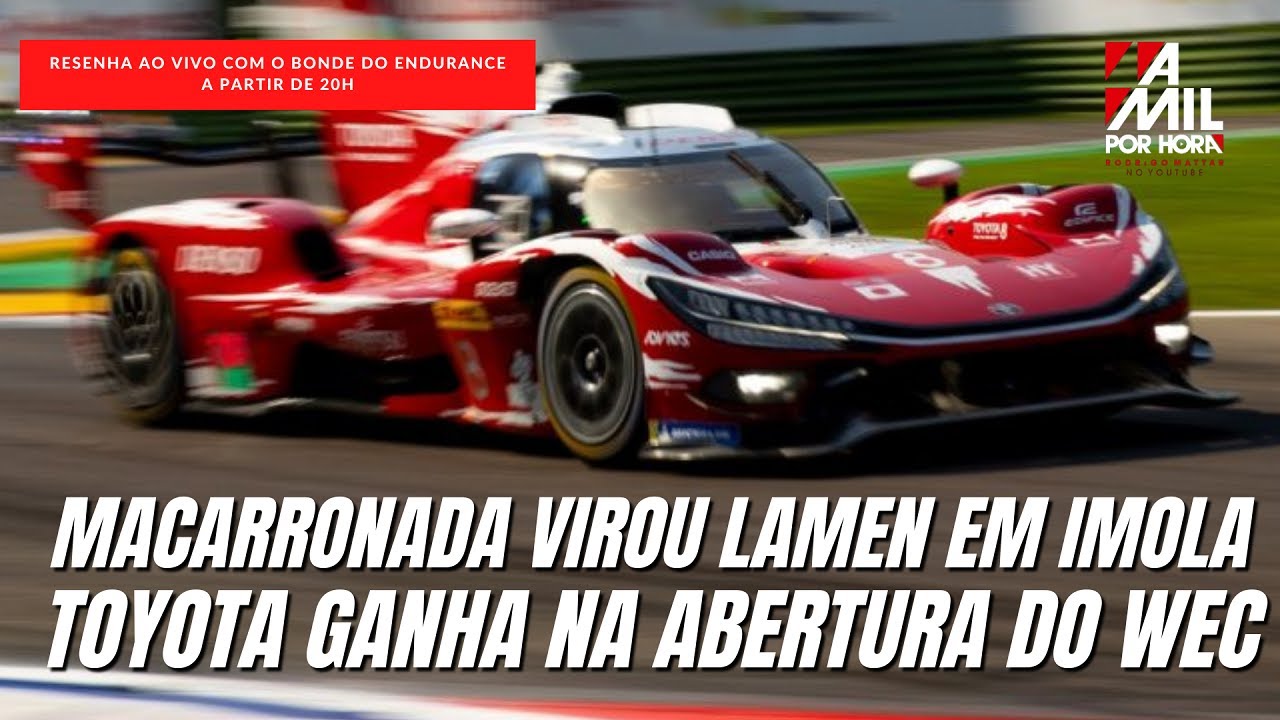 MUNDIAL DE ENDURANCE | RESENHA DAS 6H DE IMOLA | AO VIVO NESTA TERÇA-FEIRA, 20H