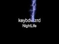 keybdwizrd   nightlife  original composition 