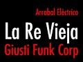 la-re-vieja-giusti-funk-corp.html
