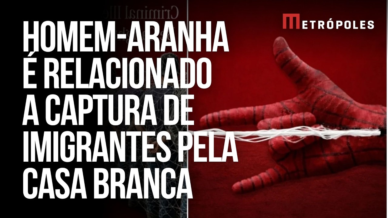 Casa Branca posta Homem-Aranha na captura de imigrantes e é criticada