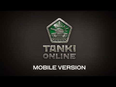 Tanki Online: Mobile Version