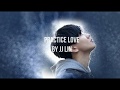 JJ Lin 林俊傑 - Practice Love 修煉愛情 (Eng