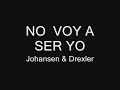 No voy a ser yo - Kevin Johansen & Jorge Drexler (HQ)