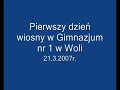 Pierwszy Dzień Wiosny 2007 - Gim1 Wola