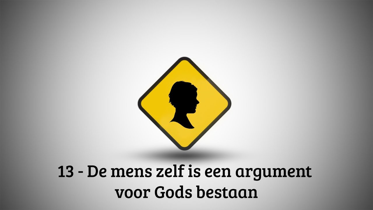 VBNB – 13. De mens zelf is een argument voor Gods bestaan