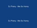 dj porny - me so horny