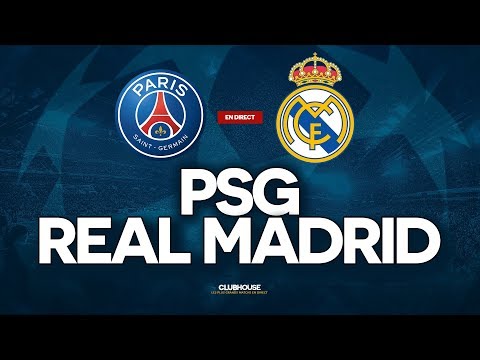 🔴 PSG - REAL MADRID // CHAMPIONS LEAGUE // ClubHouse